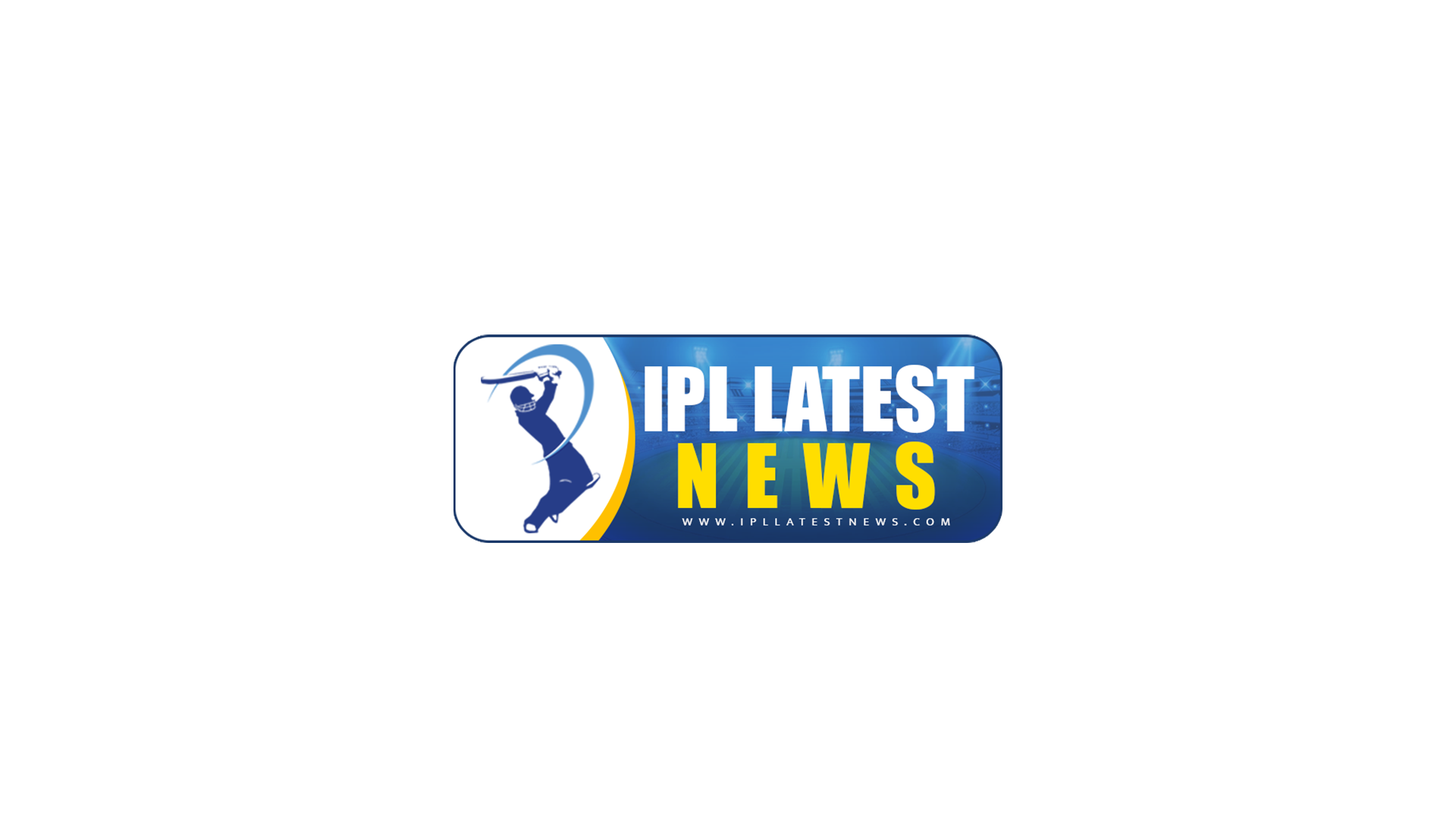 IPL Latest News