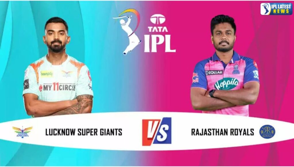 IPL 2024 : राजस्थान रॉयल्स [RR] ने लखनऊ सुपरजाइंट्स[LSG] के खिलाफ मैच 20 रनों से जीता आवेश खान और संजू सैमसंग ने बनाया जीत का रास्ता आसान