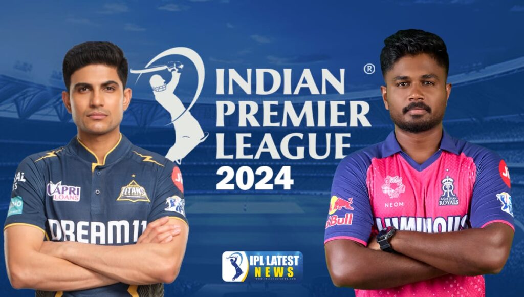 IPL 2024 : आखरी गेंद पर गुजरात टाइटंस ने हराया राजस्थान रॉयल्स को